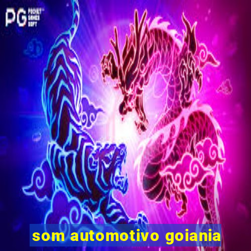 som automotivo goiania